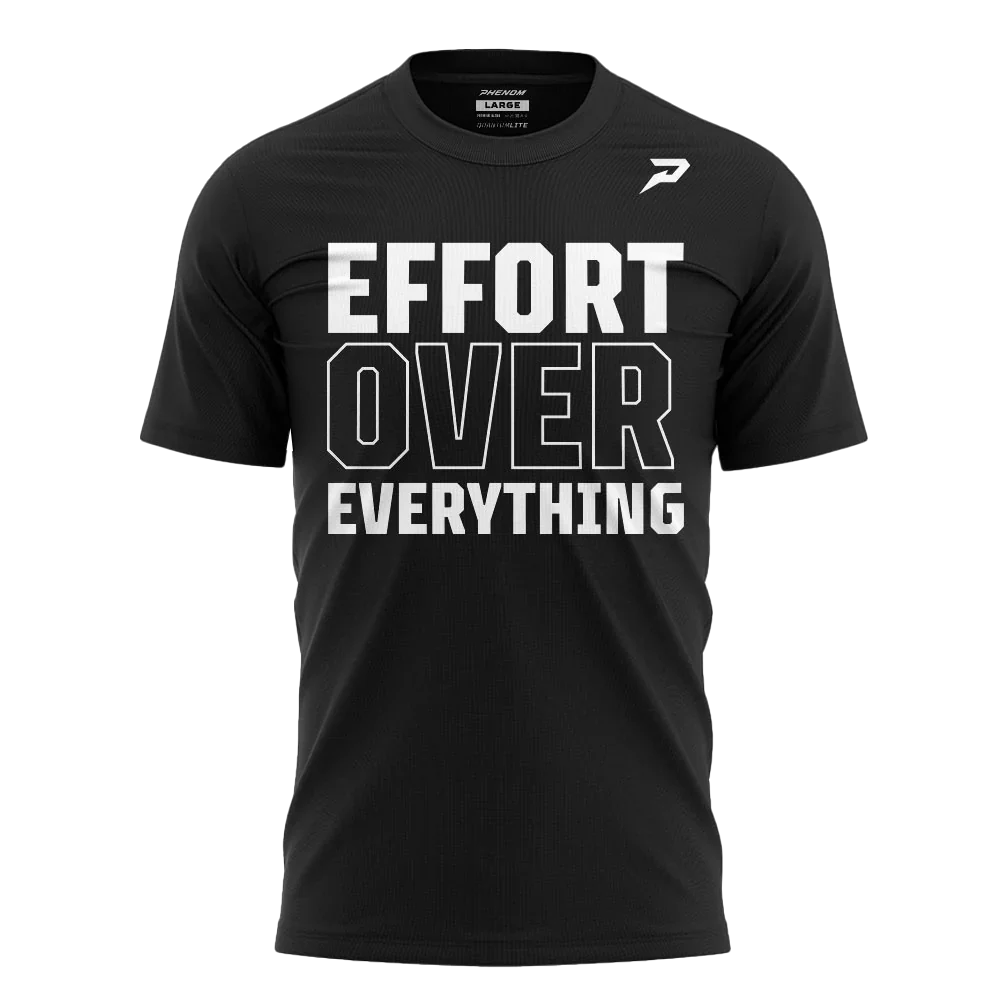 Effort Over Everything Graphic Tee